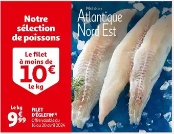 Auchan Supermarché FILET D'ÉGLEFIN offre