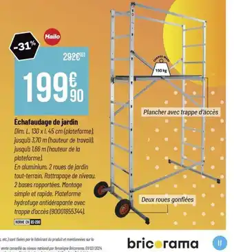 Bricorama Échafaudage de jardin offre