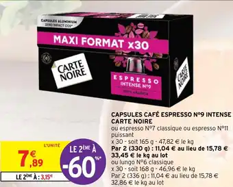 Intermarché Hyper CAPSULES CAFÉ ESPRESSO Nº9 INTENSE CARTE NOIRE offre