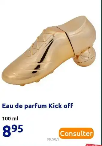 Action Eau de parfum kick off offre