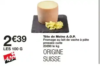 Monoprix Tête de moine a.o.p offre