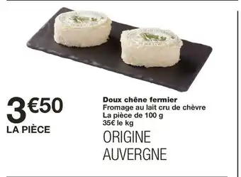 Monoprix Doux chêne fermier offre