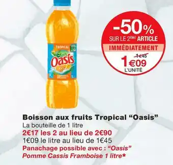 Monoprix Oasis boisson aux fruits tropical offre