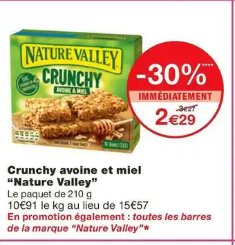 Monoprix Nature valley crunchy avoine et miel offre