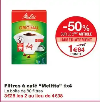 Monoprix Melitta filtres à café 1x4 offre