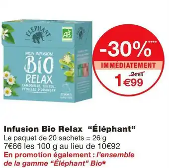 Monoprix Éléphant infusion bio relax offre