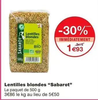 Monoprix Sabarot lentilles blondes offre