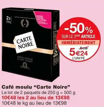 Monoprix Carte noire café moulu offre