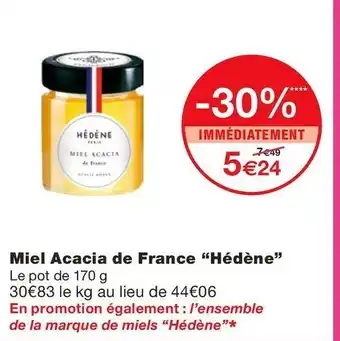 Monoprix Hédène miel acacia de france offre