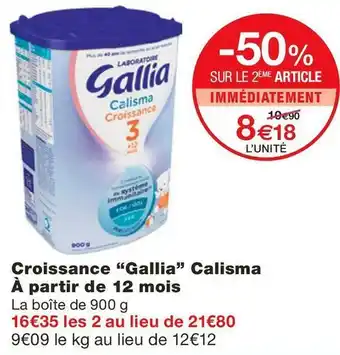 Monoprix Gallia croissance calisma à partir de 12 mois offre