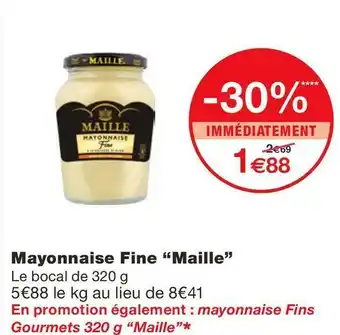 Monoprix Maille mayonnaise fine offre