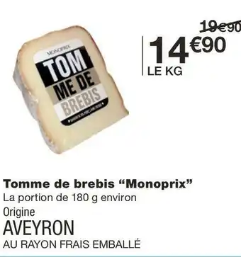 Monoprix Monoprix tomme de brebis offre