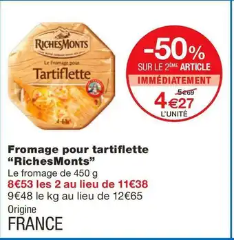 Monoprix Richesmonts fromage pour tartiflette offre