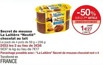 Monoprix Nestlé secret de mousse la laitière chocolat au lait offre