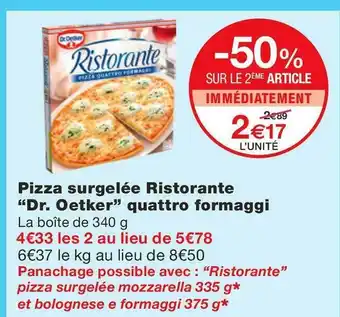 Monoprix Dr. oetker pizza surgelée ristorante quattro formaggi offre