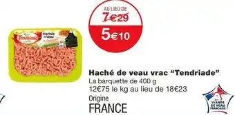 Monoprix Tendriade haché de veau vrac offre