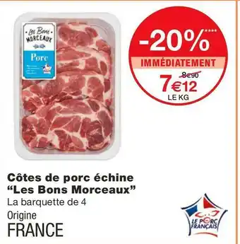 Monoprix Les bons morceaux côtes de porc échine offre