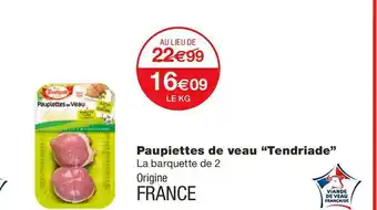 Monoprix Tendriade paupiettes de veau offre