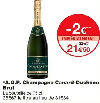 Monoprix Canard-duchêne a.o.p. champagne brut offre