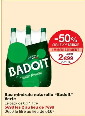 Monoprix Badoit verte eau minérale naturelle offre