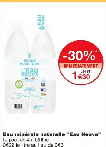 Monoprix Eau neuve eau minérale naturelle offre