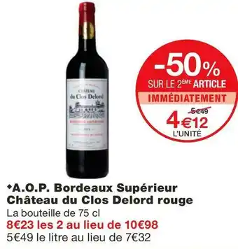 Monoprix Château du clos delord a.o.p. bordeaux supérieur rouge offre
