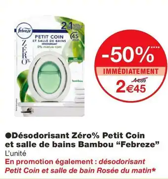 Febreze désodorisant zéro% petit coin et salle de bains bambou