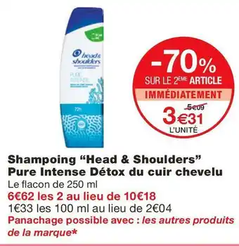 Monoprix Head & shoulders shampoing pure intense détox du cuir chevelu offre