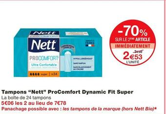 Monoprix Nett tampons procomfort dynamic fit super offre