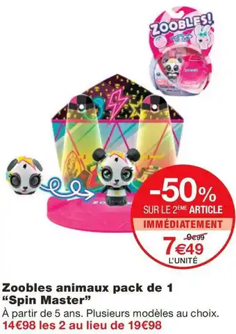 Monoprix Spin master zoobles animaux pack de 1 offre