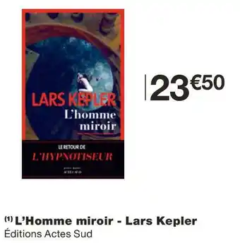 Monoprix L’homme miroir - lars kepler offre