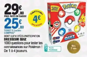 E.Leclerc Dresseur Quiz offre