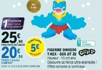 E.Leclerc Figurine Dinogoo T-rex - Goo Jit Zu offre