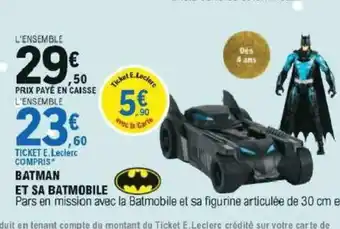 E.Leclerc Batman et sa Batmobile offre