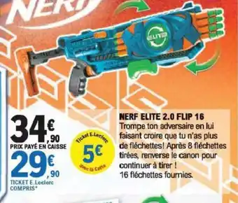 E.Leclerc Nerf Elite 3.0 Flip 16 offre