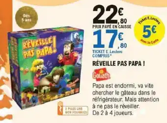 E.Leclerc Réveille Pas Papa! offre