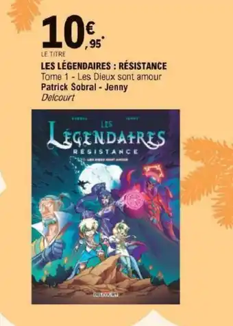 Les légendaires : résistance