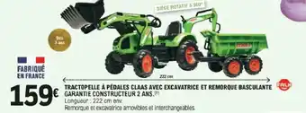 E.Leclerc Tractopelle à pédales claas avec excavatrice et remorque basculante offre