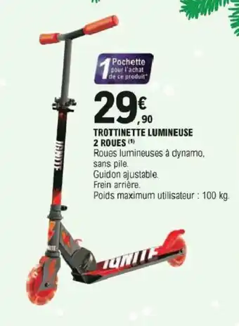 E.Leclerc Trottinette lumineuse roues offre