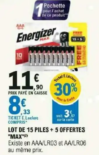 E.Leclerc Lot de 15 piles + 5 offertes "max" offre
