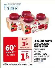 Auchan Rians - la panna cotta sur coulis de fruits offre