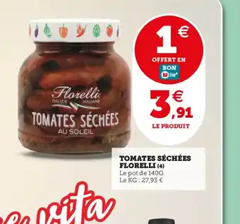 Utile TOMATES SÉCHÉES FLORELLI (4) offre