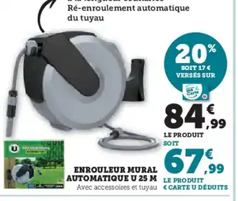 Hyper U ENROULEUR MURAL AUTOMATIQUE U 25 M LE PRODUIT offre