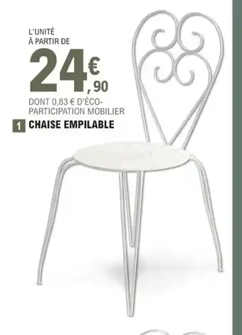 E.Leclerc Jardi DONT 0,83 € D'ÉCO- PARTICIPATION MOBILIER 1 CHAISE EMPILABLE offre