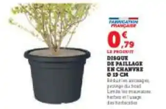 Super U DESQUE DE PAILLAGE EN CHANVRE 29 CM offre