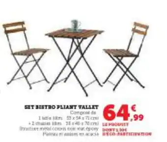 Super U GET BISTRO PLIANT VALLET offre