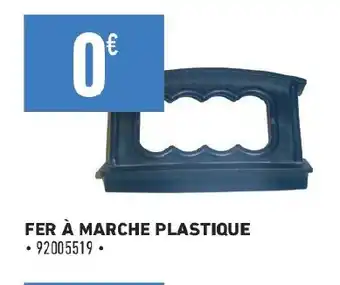 Brico Cash FER À MARCHE PLASTIQUE offre