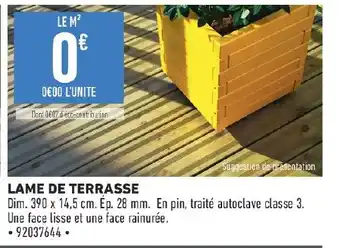 Brico Cash LAME DE TERRASSE offre