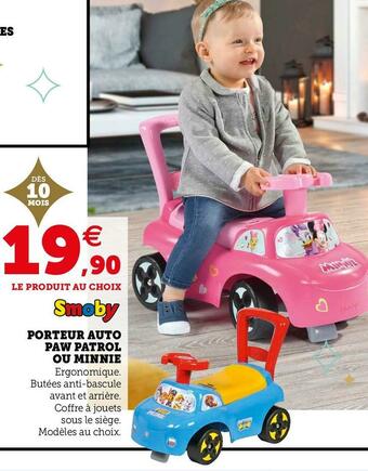 Super U Smoby porteur auto paw patrol ou minnie offre