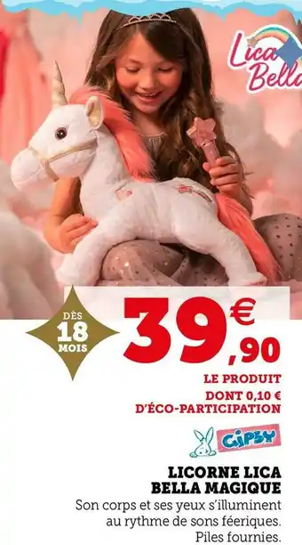 Hyper U Licorne lica bella magique offre